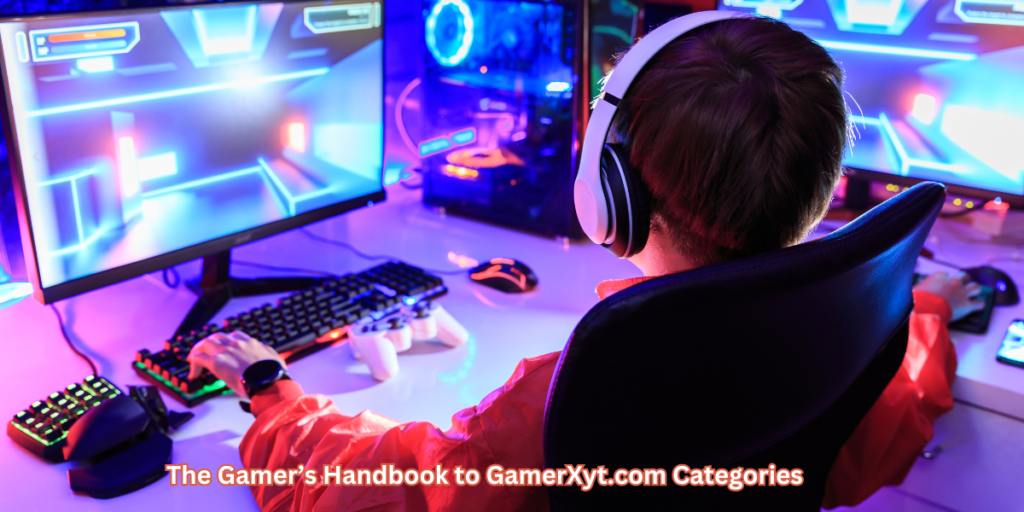 GamerXyt.com Categories