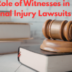 The Role of Witnesses in Personal Injury Lawsuits